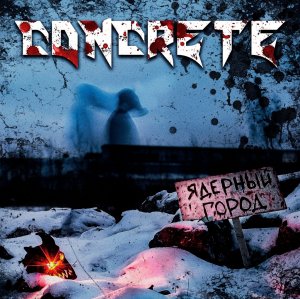 CONCRETE - Ядерный Город